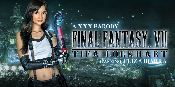 VR Conk Eliza Ibarra Final Fantasy VII: Tifa Lockhart (A XXX Parody)