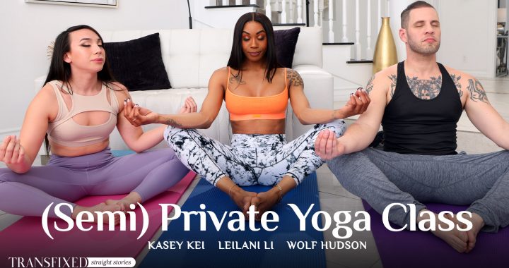 Transfixed Wolf Hudson, Kasey Kei, Leilani Li – (Semi) Private Yoga Class