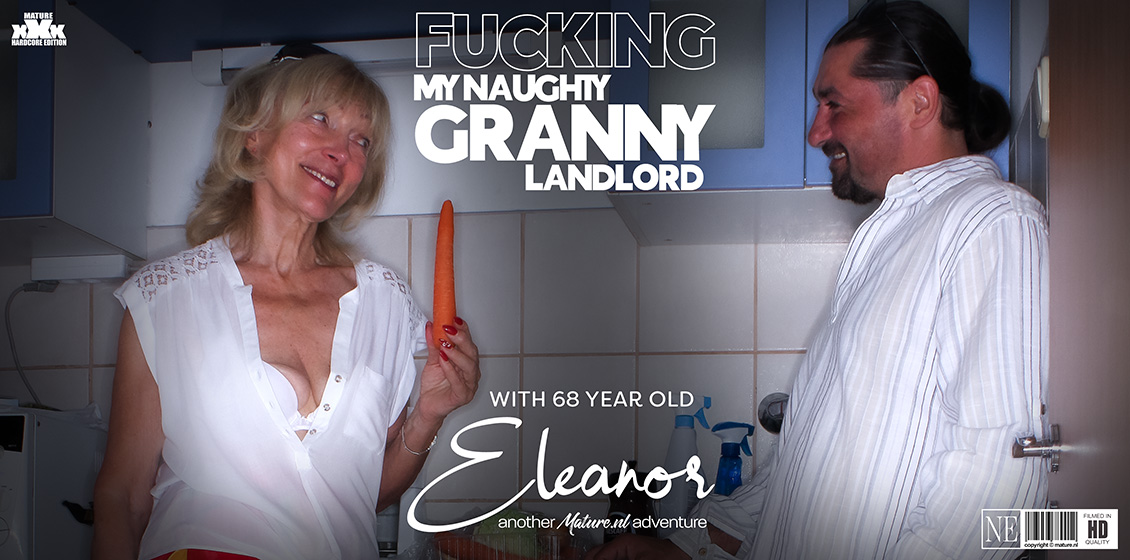 Mature.NL-Eleanor, Leslie Taylor-Lucky to fuck my skinny 68 year old granny landlord Eleanor in her house when her husband just left