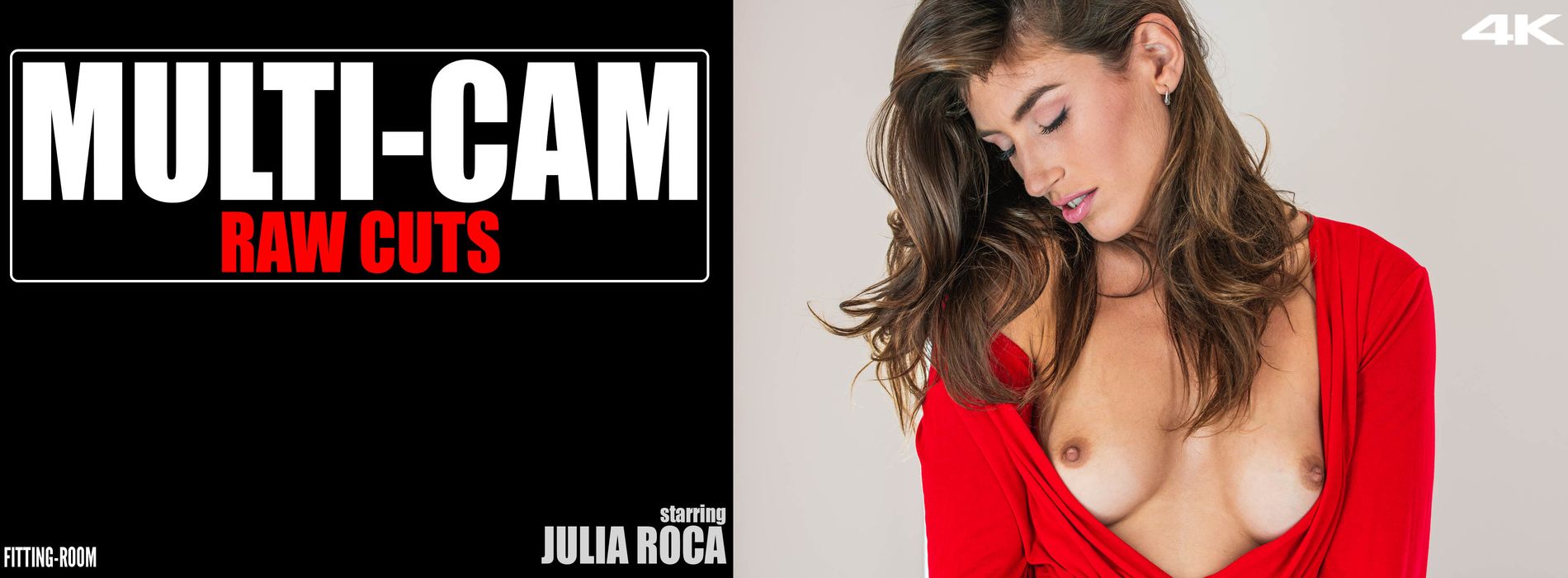 Fitting-Room-Julia Roca-Multi-Cam Raw Cuts